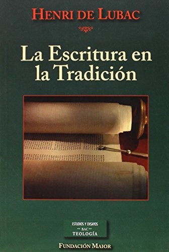 LA ESCRITURA EN LA TRADICIÓN | Henry De Lubac