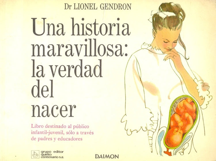 UNA HISTORIA MARAVILLOSA: LA VERDAD DEL NACER.. | Lionel  Gendron