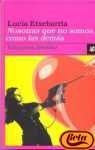 NOSOTRAS QUE NO SOMOS COMO LAS DEMAS | Lucía Etxebarria