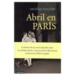 ABRIL EN PARIS | Michael Wallner