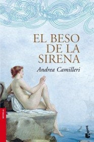 El beso de la sirena | Andrea Camilleri