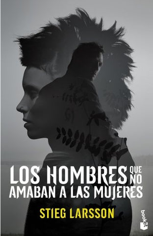 Los hombres que no amaban a las mujeres | Stieg Larsson