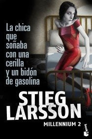 LA CHICA QUE SOÑABA CON UNA CERILLA  | Stieg Larsson