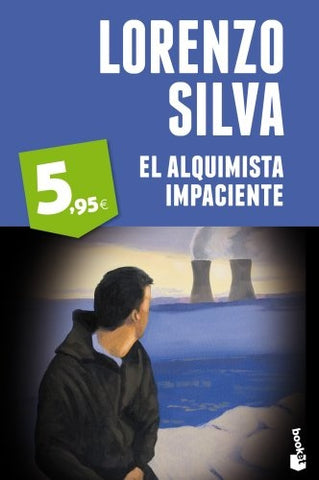 El alquimista impaciente | Lorenzo Silva