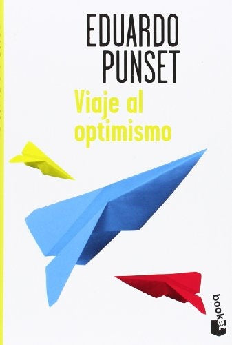 VIAJE AL OPTIMISMO | Punset Eduardo