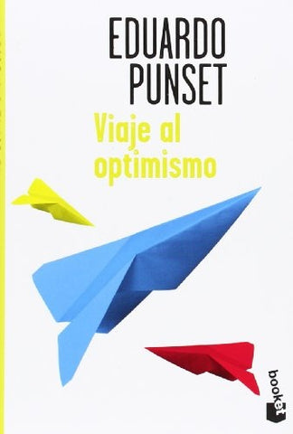 VIAJE AL OPTIMISMO | Punset Eduardo