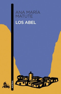 Los Abel | Ana María Matute