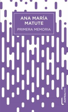 Primera memoria | Ana María Matute