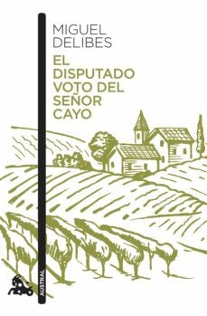 EL DISPUTADO VOTO DEL SEÑOR CAYO.. | Miguel Delibes