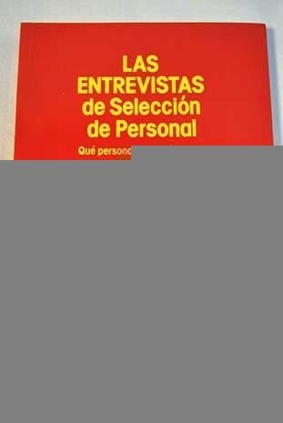 LAS ENTREVISTAS DE SELECCION DE PERSONAL.. | JOHN MUNRO