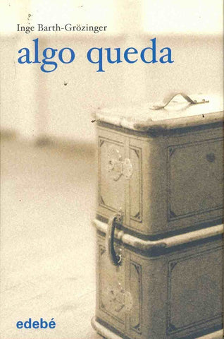 ALGO QUEDA.. | INGE BARTH