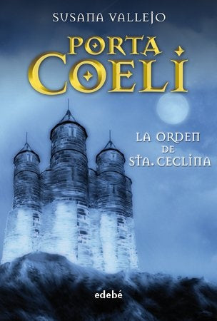 PORTA COELI -  LA ORDEN DE LA STA. CECLINA | Susana Fidalgo Vallejo
