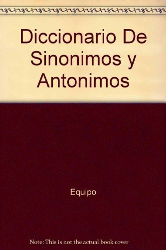 Diccionario de sinónimos y antónimos | Manuel Seco