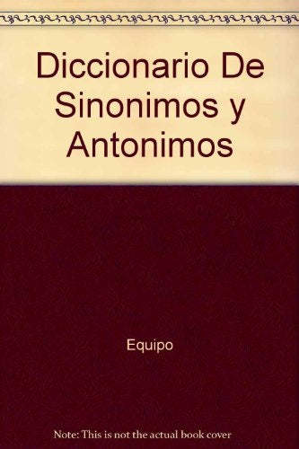 DICCIONARIO DE SINONIMOS Y ANTONIMOS  | VACIO