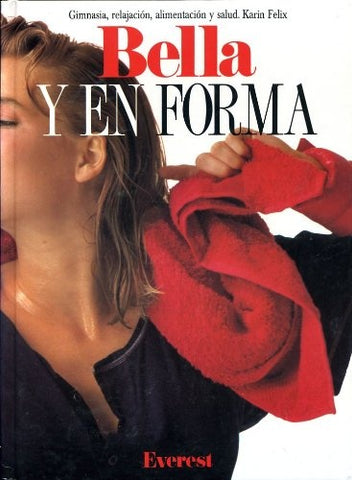 BELLA Y EN FORMA