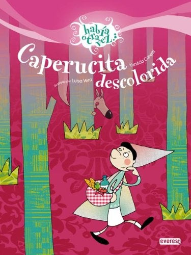 CAPERUCITA DESCOLORIDA | YANITZIA  CANETTI