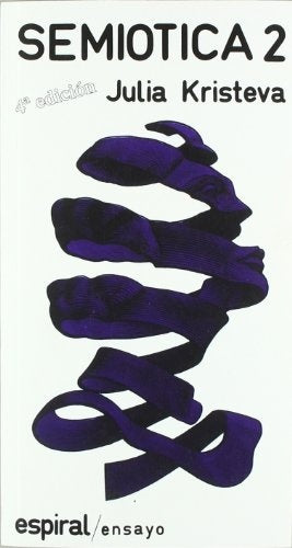 SEMIOTICA 2.. | Julia Kristeva