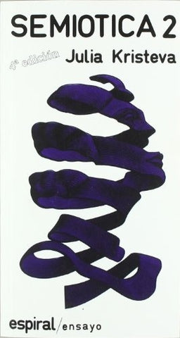 SEMIOTICA 2.. | Julia Kristeva