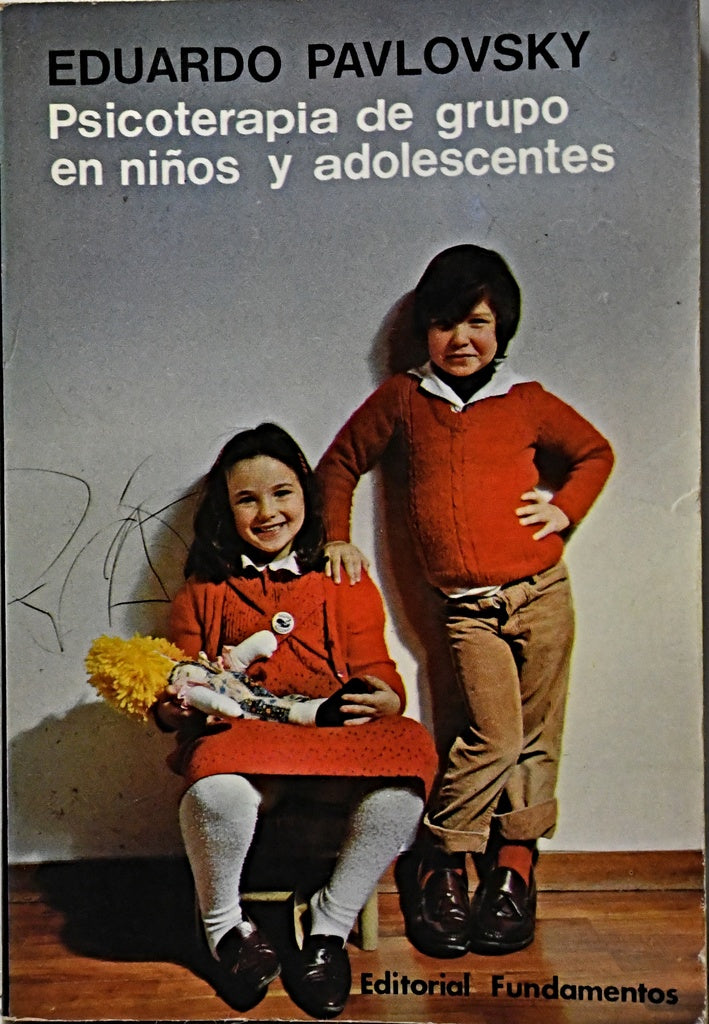 PSICOTERAPIA DE GRUPO EN NIÑOS Y ADOLESCENTES.. | Eduardo Pavlovsky