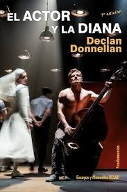 EL ACTOR Y LA DIANA.. | Declan  Donnellan