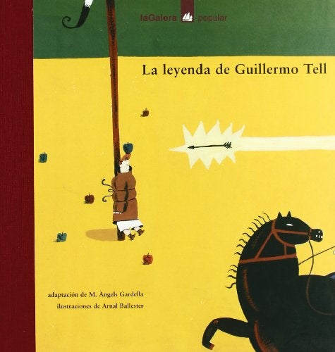 La leyenda de Guillermo Tell | Angeles Gardella