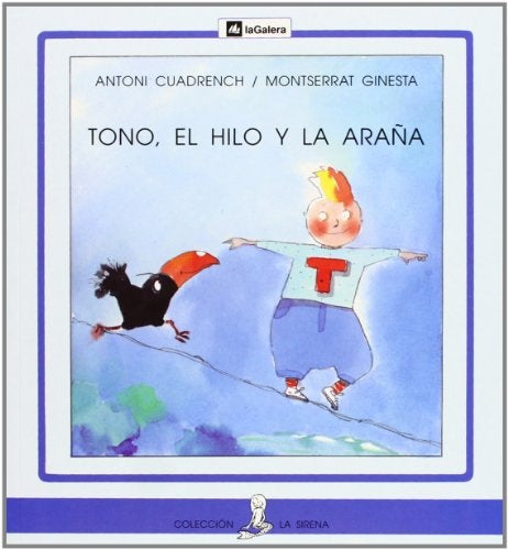 Tono, el hilo y la araña | Antoni Cuadrench