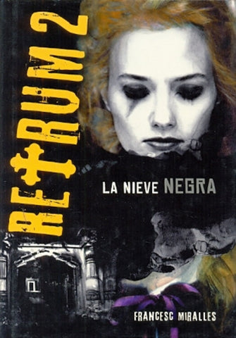 LA NIEVE NEGRA- 2 | Francesc Miralles