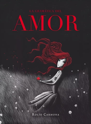 La gramática del amor | ROCIO  CARMONA