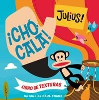 CHOCALA...JULIUS