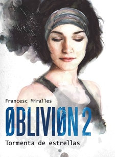 Oblivion 2 tormenta de estrellas | Francesc Miralles
