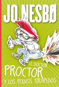 DR. PROCTOR Y LOS POLVOS TIRAPEDOS.. | Jo Nesbo