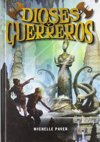 Dioses y guerreros 1  | MICHELLE PAVER