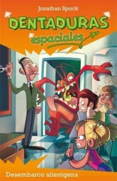 Dentaduras espaciales.  | Jonathan  Spock
