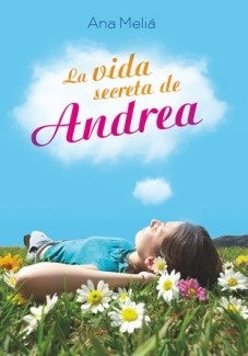LA VIDA DE ANDREA | Ana Meliá