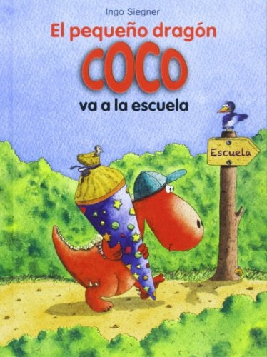 Pequeño dragón Coco va a la escuela | Ingo  Siegner