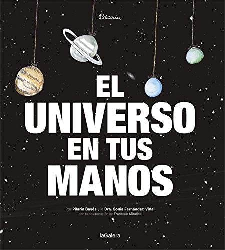 EL UNIVERSO EN TUS MANOS (CON DETALLES).. | Pilarin  Bayes