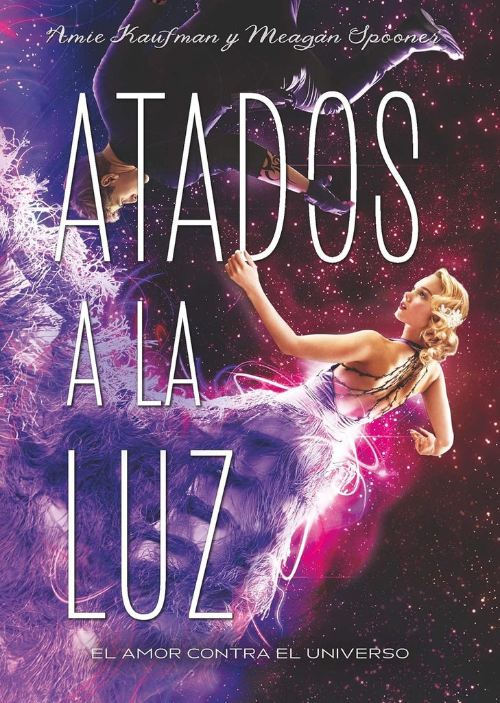 ATADOS A LA LUZ | AMIE KAUFMAN