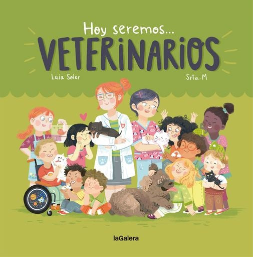Hoy seremos... Veterinarios | LAIA SOLER