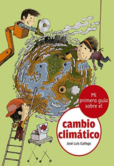 MI PRIMERA GUÍA SOBRE EL CAMBIO CLIMÁTICO (CON DETALLES).. | José Luis Gallegos