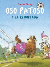 OSO PATOSO Y LA REMONTADA.. | DANIEL  NAPP