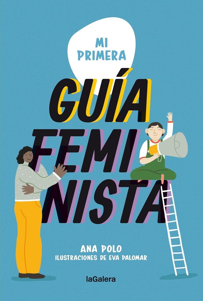 MI PRIMERA GUÍA FEMINISTA.. | Ana  Polo