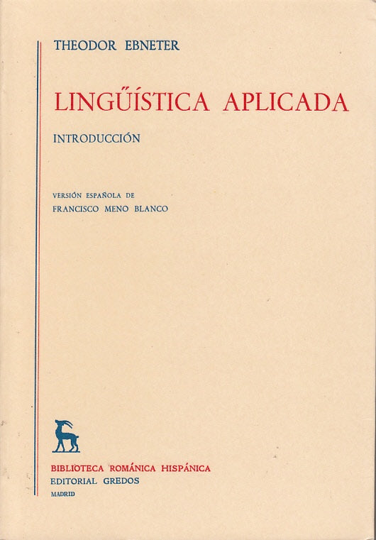 LINGÜÍSTICA APLICADA: INTRODUCCIÓN.. | THEODOR EBNETER