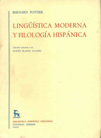 LINGÜÍSTICA MODERNA Y FILOLOGÍA HISPÁNICA.. | Bernard Pottier