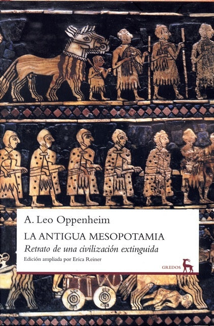 Antigua Mesopotamia | ADOLPH LEO  OPPENHEIM