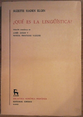 QUÉ ES LA LINGÜÍSTICA?.. | Suzette  Haden Elgin