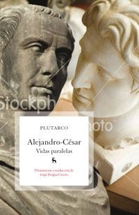 Alejandro - César  | Plutarco