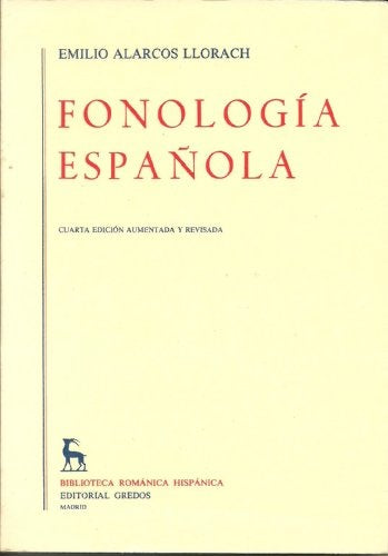 FONOLOGIA ESPAÑOLA | Emilio Alarcos Llorach