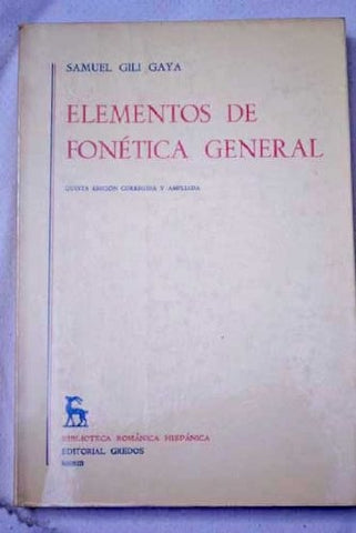 ELEMENTOS DE FONÉTICA GENERAL.. | Samuel Gili Gaya