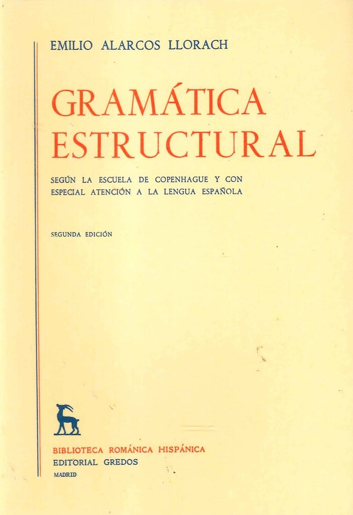 GRAMÁTICA ESTRUCTURAL.. | Emilio Alarcos Llorach
