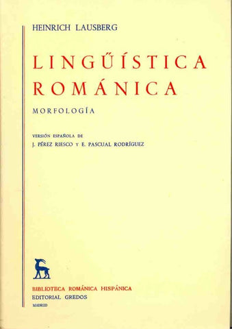 LINGUISTICA ROMANICA VOL. II: MORFOLOGIA.. | Heinrich Lausberg